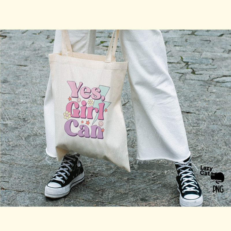 Yes Girl Can Quote PNG Sublimation_ 4.png