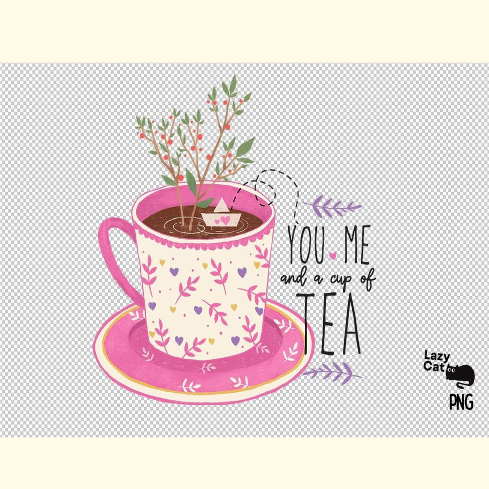 You Me and a Cup of Tea PNG Sublimation_ 0.jpg