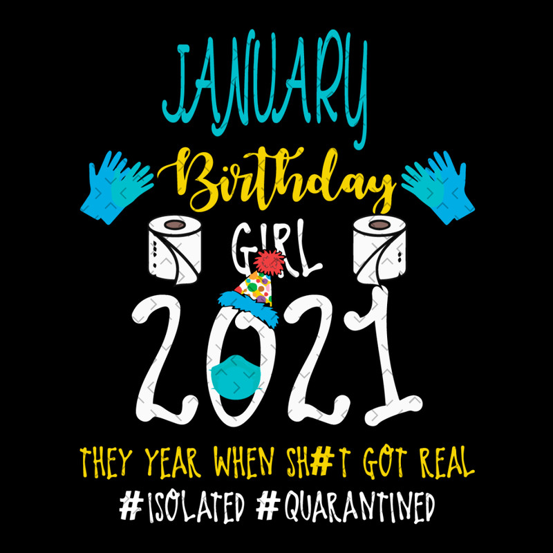 January-Birthday-Girl-2021-They-Year-When-Shit-Got-Real-Svg-BD22012133.png