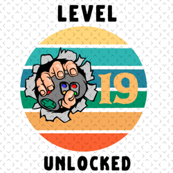 level 19 unlocked svg, birthday svg, 19th birthday svg, 19 years old svg, 19 years old boy svg, birthday boy svg, level