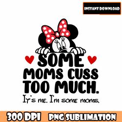 bundle some moms cuss too much it's me i'm some moms svg, mother's day svg, vacay mode svg