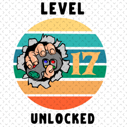 level 17 unlocked svg, birthday svg, 17th birthday svg, 17 years old svg, 17 years old boy svg, birthday boy svg, level
