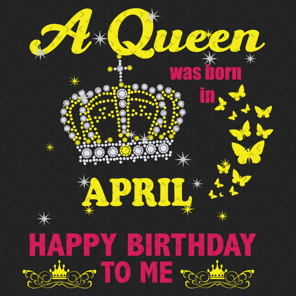 A-Queen-Was-Born-In-April-Svg-BD000005.png