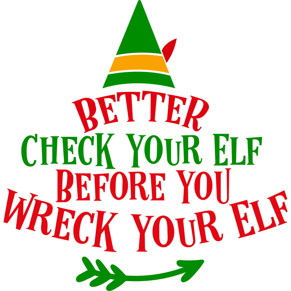 Better Check Your Elf Before You Wreck Your Elf.png