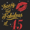 Sassy-And-Fabulous-At-45-Svg-BD0000046.png