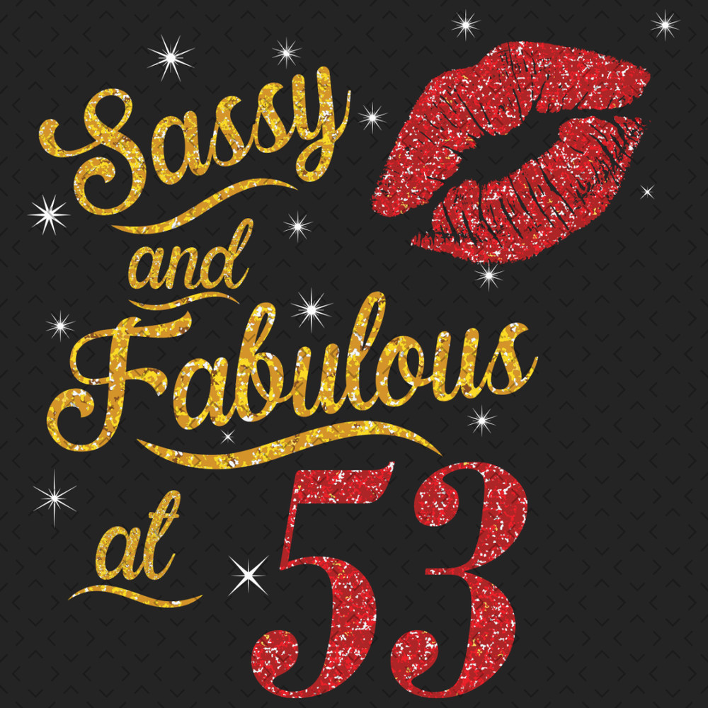 Sassy-And-Fabulous-At-53-Svg-BD0000038.png