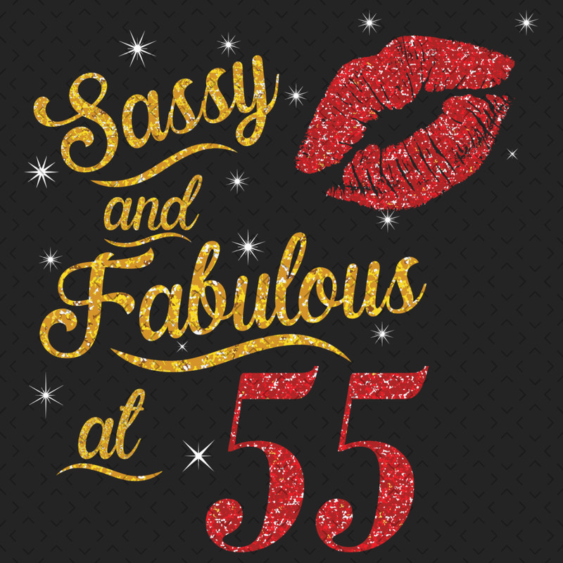 Sassy-And-Fabulous-At-55-Svg-BD0000036.png