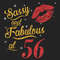 Sassy-And-Fabulous-At-56-Svg-BD0000034.png