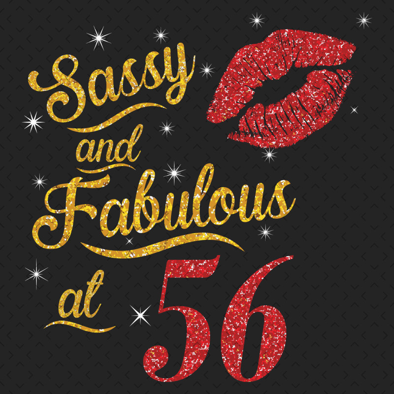 Sassy-And-Fabulous-At-56-Svg-BD0000034.png