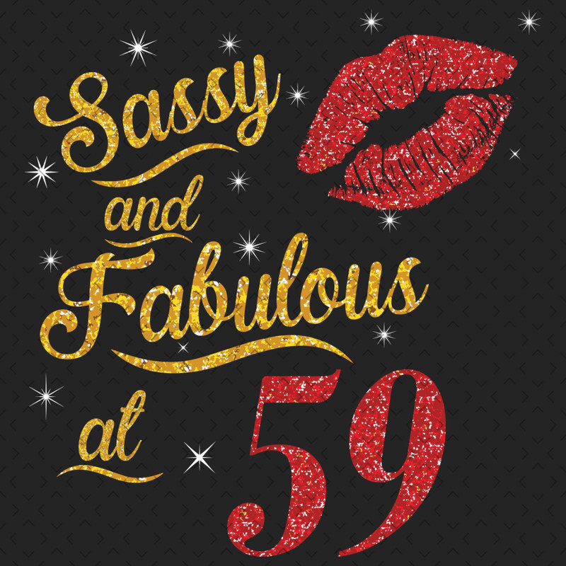 Sassy-And-Fabulous-At-59-Svg-BD0000032.png