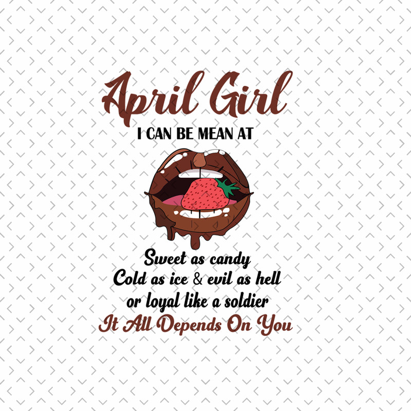 April-Girl-I-Can-Be-Mean-At-Sweet-As-Candy-Svg-BD00152.png