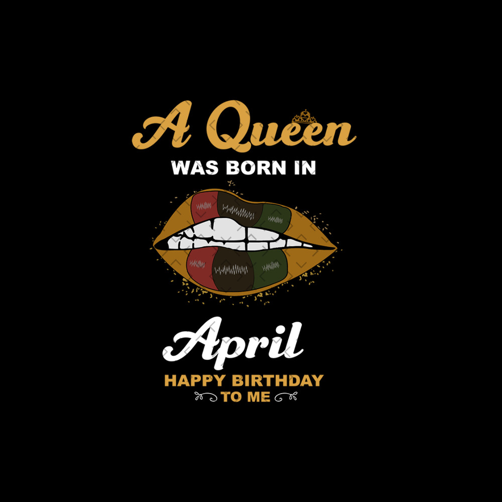 A-Queen-Was-Born-In-April-Svg-BD00145.png