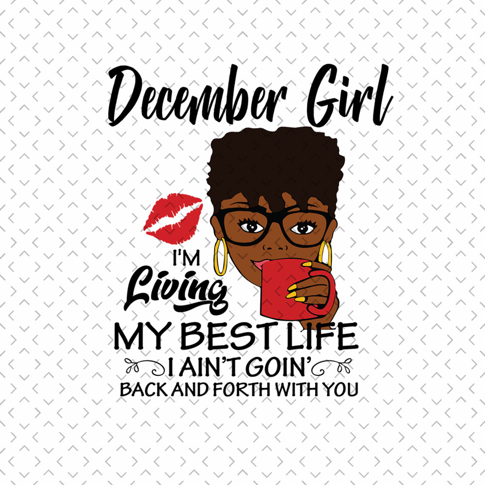 December-Girl-Im-Living-My-Best-Life-Svg-BD00126.png
