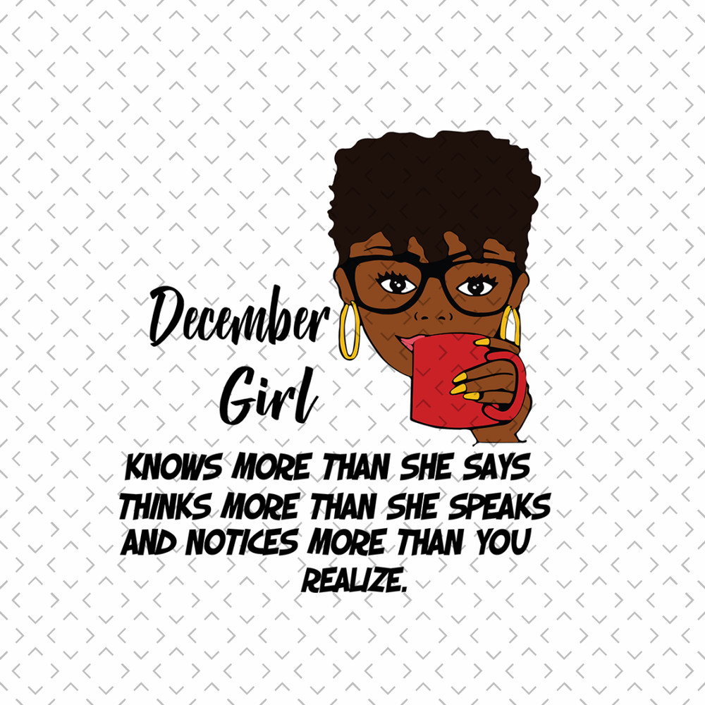 December-Girl-Knows-More-Than-She-Says-Svg-BD00016.png