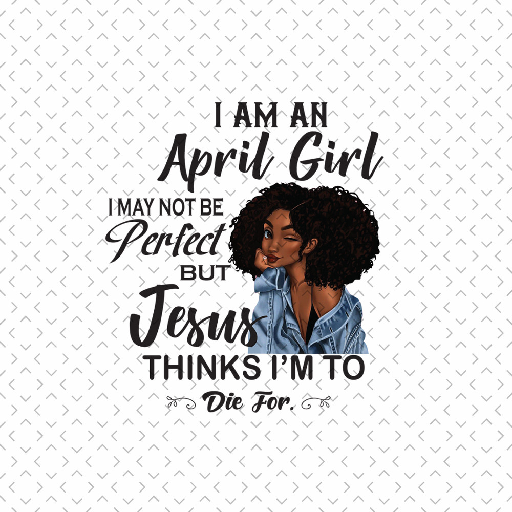 Im-An-April-Girl-Svg-BD00160.png