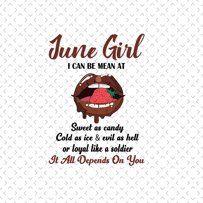 June-Girl-I-Can-Be-Mean-At-Sweet-As-Candy-Svg-BD00154.png