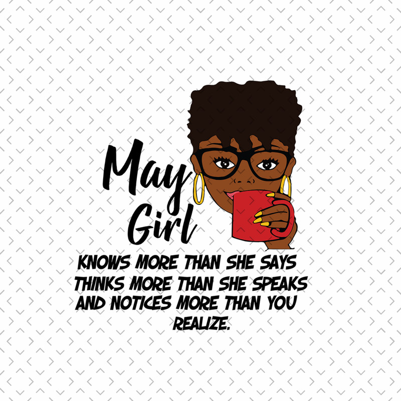 May-Girl-Knows-More-Than-She-Says-Birthday-Svg-BD00099.png