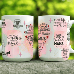 Mom Life Affirmation - Mama, Kind, Smart, Beautiful - 15 oz Mug Sublimation Wrap -Motivational Mug Wrap - 2-PNG Files