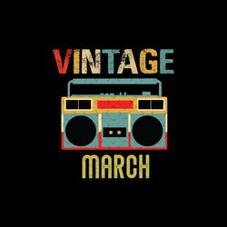 vintage march radio svg, birthday svg, march birthday svg, born in march, retro march svg, march woman svg, march man sv