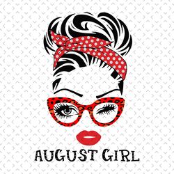august girl wink eye svg, birthday svg, birthday gift svg, birthday anni svg, birthday party, august svg, august birthda