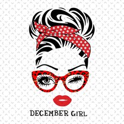 december girl wink eye svg, birthday svg, birthday gift svg, birthday anni svg, birthday party, december svg, december b