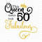 This-Queen-Makes-50-Look-Fabulous-Svg-BD19122020.png