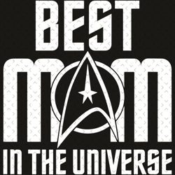 best mom in the universe svg, mothers day svg, universe svg, universe mom svg, universe love svg, mom svg, mom love svg,