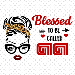 blessed to be called gigi svg, mothers day svg, mom svg, gigi svg, grandma svg, mom love svg, mom gifts, mom life svg, b