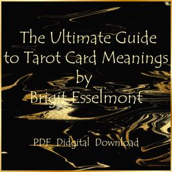 The Ultimate Guide to Tarot Card Meanings by Brigit Esselmont, PDF, Download