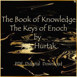 The Book of Knowledge: The Keys of Enoch by J. J. Hurtak, PDF, Instant download