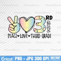 peace love 3rd grade png, 3rd grade png, back to school png, third grade png, 3rd grade teacher png, first day of school