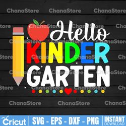 Hello Kindergarten Svg, 1st Day of School Cut Files, Back To School Svg, Dxf, Eps, Png, School Shirt Design, Silhouette,