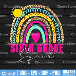 rainbow 6 grade squad png rainbow sixth grade squad png back to school teacher squad sublimation leopard cheetah