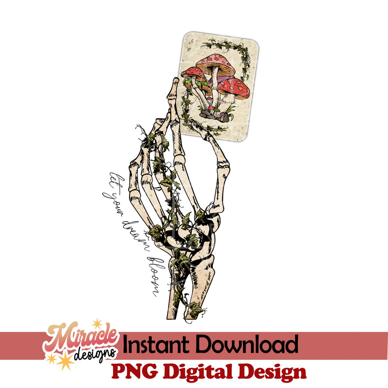 SKELETON08032209-Let your dream bloom SUBLIMATION.jpeg