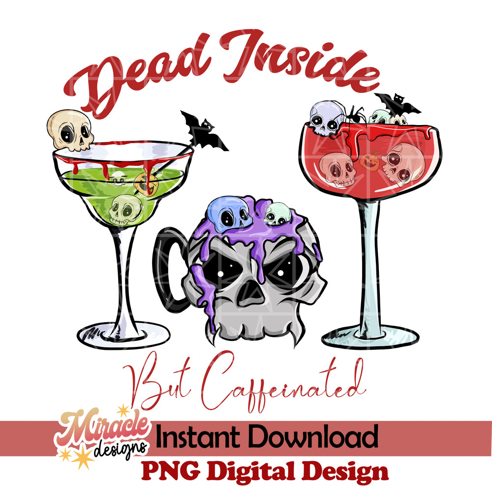 SKT1092203-Dead Inside But Caffeinated sublimation.jpeg