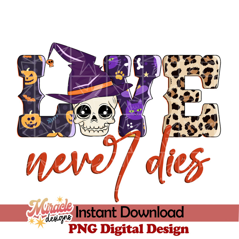 SKT1092205-Love never dies sublimation.jpeg