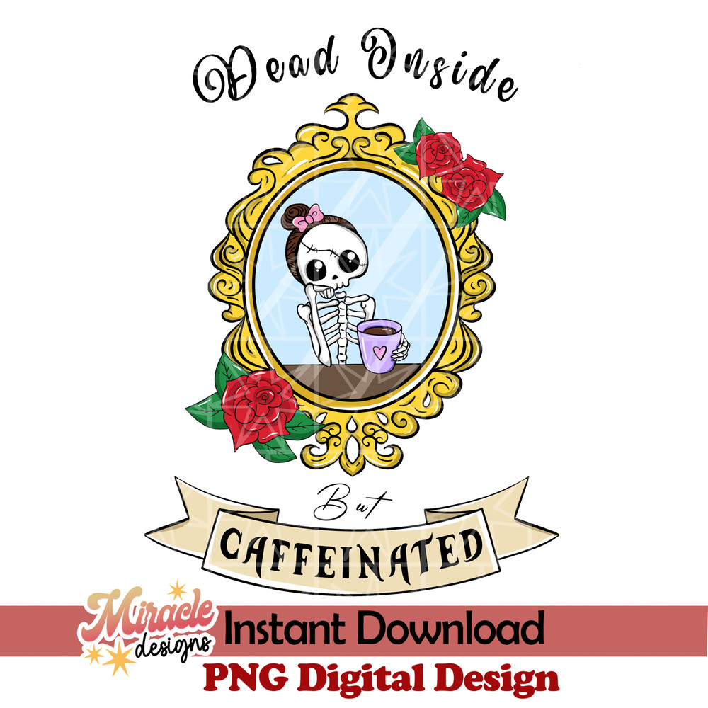 SKT1092210-Dead Inside But Caffeinated sublimation.jpeg