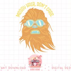 star wars chewbacca messy hair don't care png