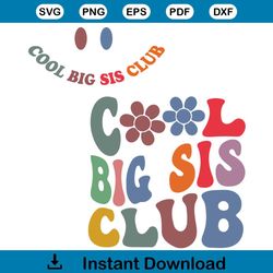 colorful text cool big sis club shirt design svg cutting digital file
