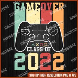retro game over class of 2022, graduation video games, game controller, teacher's day sublimation, graduation boy gift