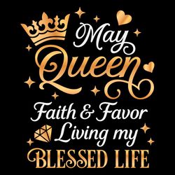may queen svg, may queen faith and favor svg cutting files