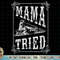 Country Music - Mama Tried - Redneck Outlaw Western Vintage Tank Top copy.jpg