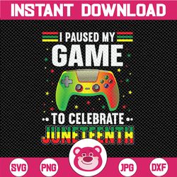 celebrate juneteenth png, i paused my game to celebrate juneteenth png, juneteenth independence day, juneteenth freedom