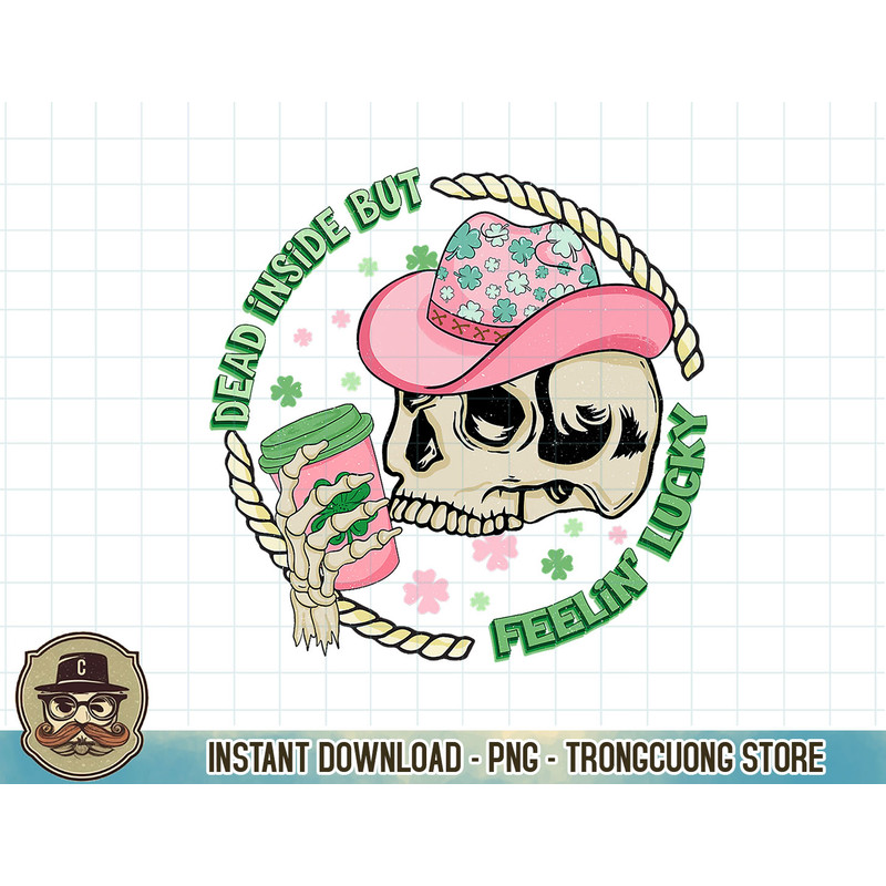 Dead Inside Feeling Lucky Western St Patricks Coffee Cowboy T-Shirt copy.jpg