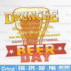 Druncle Definition Drunk Uncle Shirt SVG, Funny Drinking Uncle Shirt Gift SVG Cut File Beer Drunk Uncle Noun Svg Cricut