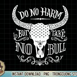 do no harm take no bull horns rodeo cowboy country western tank top copy png sublimation
