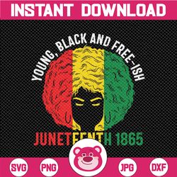 juneteenth png, juneteenth celebrating 1865 png, juneteenth is my independence day black women black pride png, african