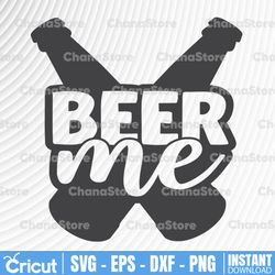beer me svg, beer quote, cut file, beer quotes, alcohol bundle cut files, cricut, silhouette, beer day svg,