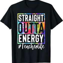 paraprofessional straight outta energy teacher life gifts t-shirt
