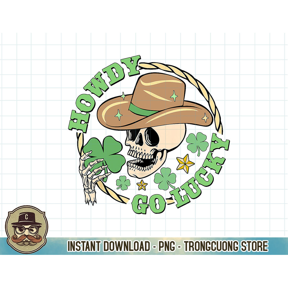Howdy Go Lucky Cowboy Skull St Patricks Day Irish Shamrock T-Shirt copy.jpg